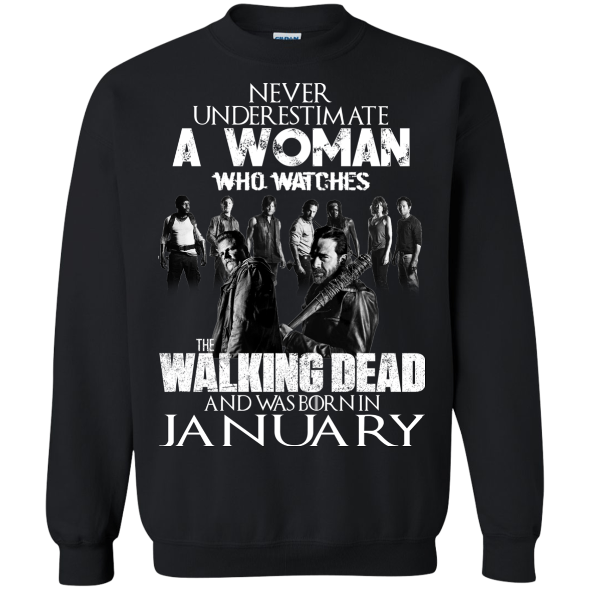 Never Underestimate A Woman Who Watches The Walking Dead And Was Born In January T-Shirt - TeeDragons