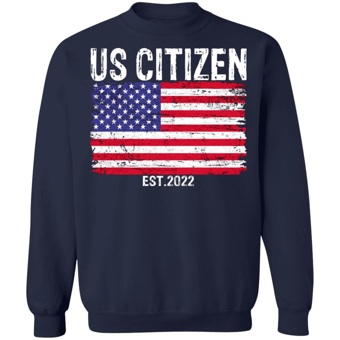 US Citizen est 2022 shirt