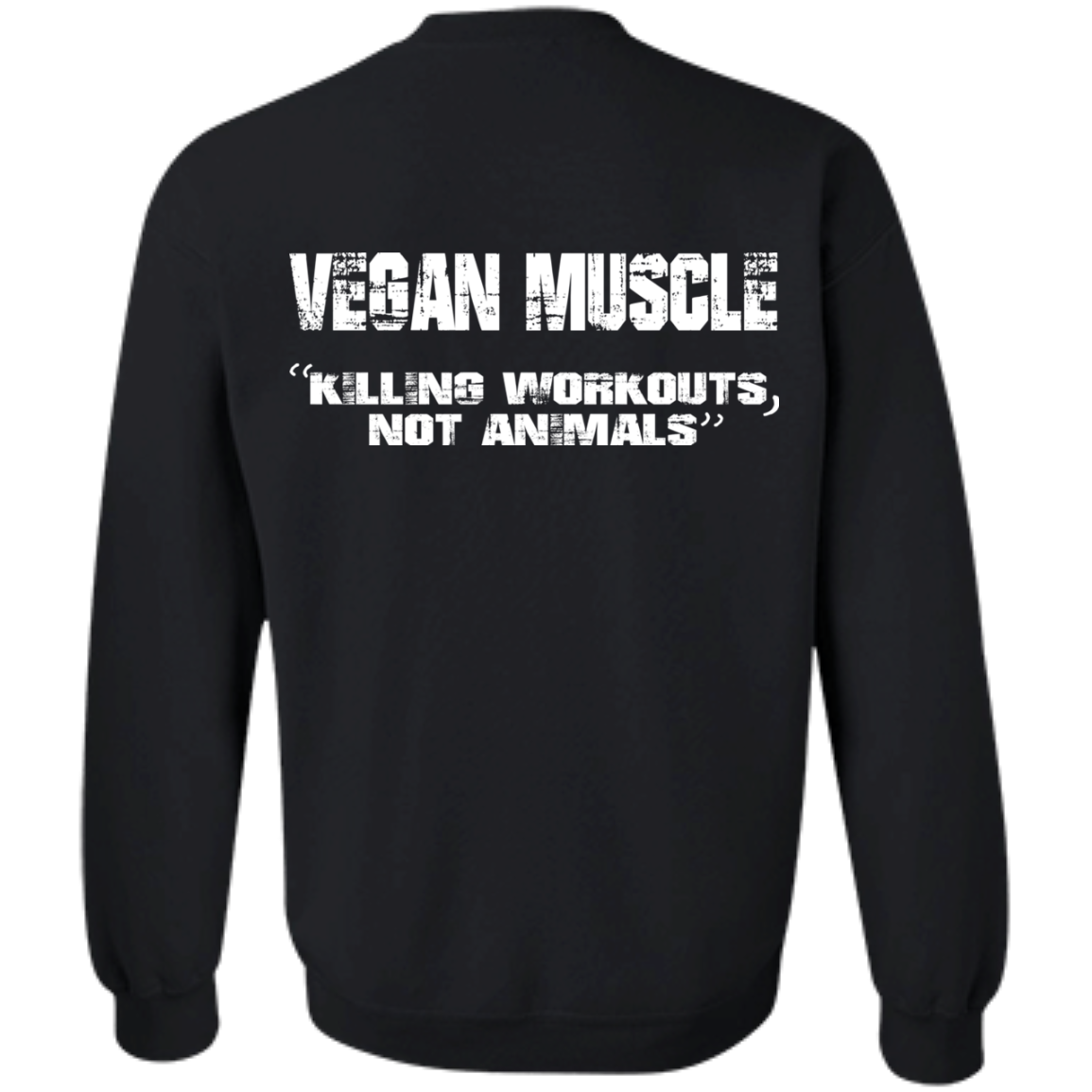 Vegan Muscle "Killing Workouts, Not Animals" Shirt, Hoodie - Back Design - TeeDragons