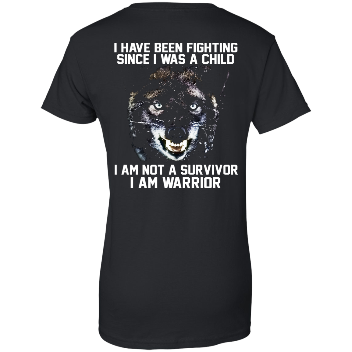 I Am Not A Survivor - I Am Warrior Shirt - Back Design - TeeDragons