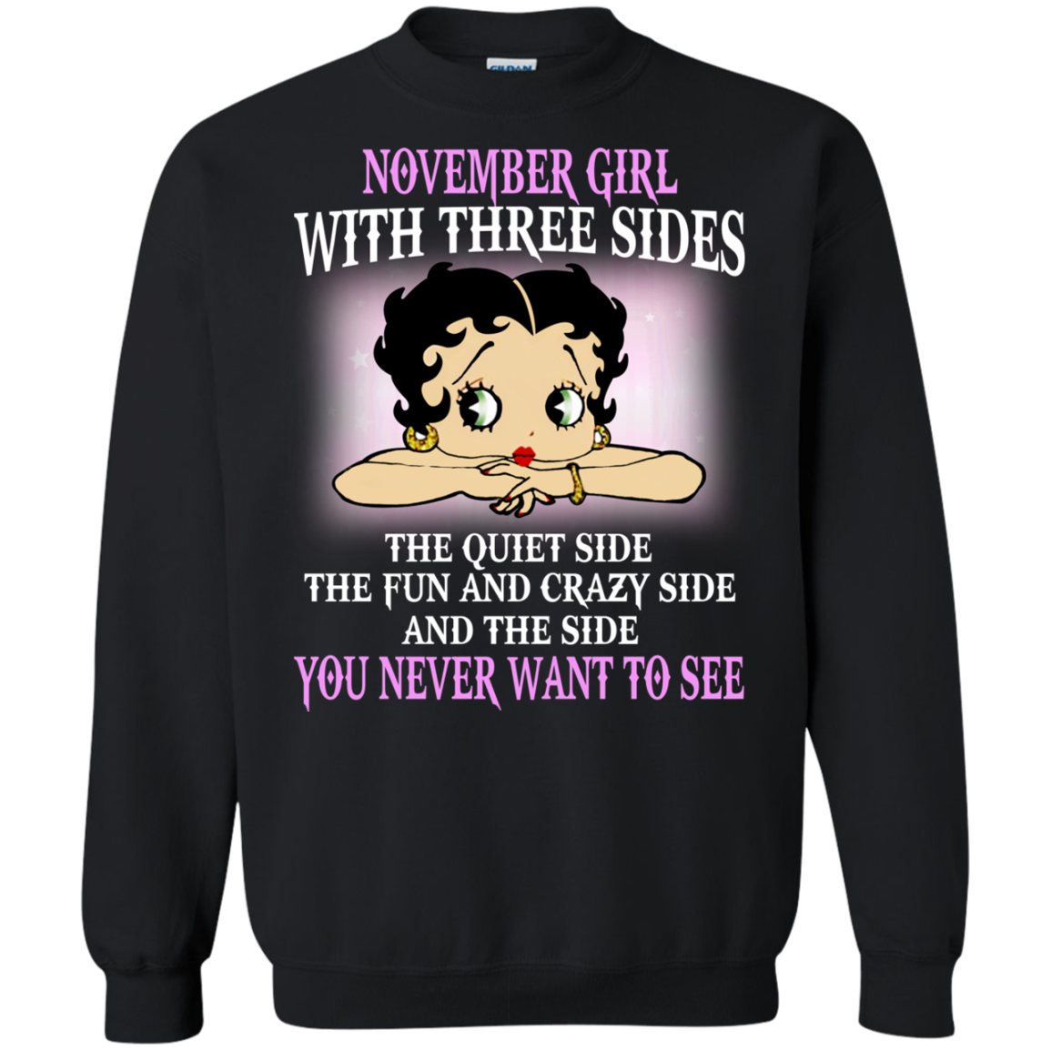 November Girl With Three Sides - You Never Want To See T-Shirt - TeeDragons