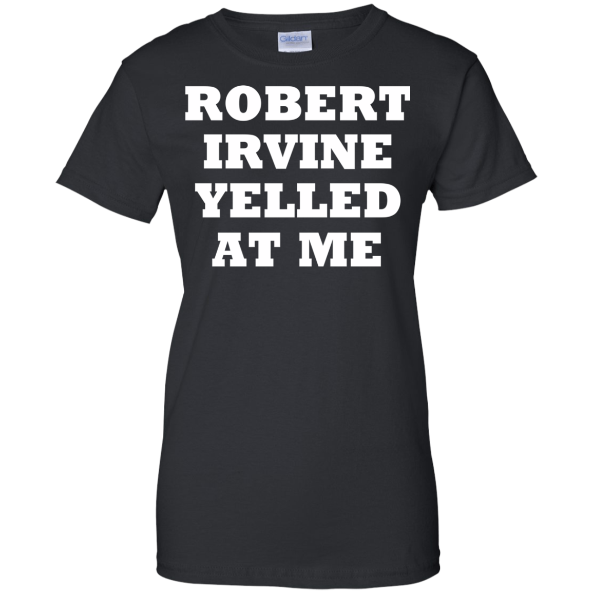 Robert Irvine Yelled At Me Shirt, Hoodie, Tank - TeeDragons