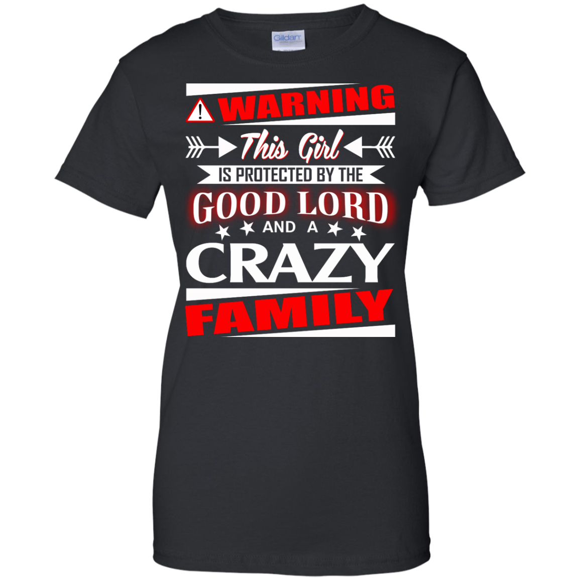 Warning This Girl Is Protected By The Good Lord T-Shirt - TeeDragons
