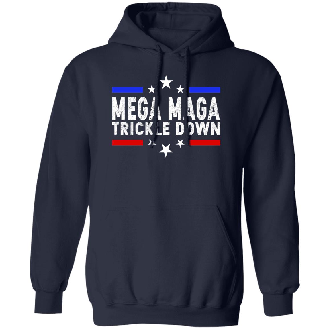 Mega Maga Trickle Down Shirt