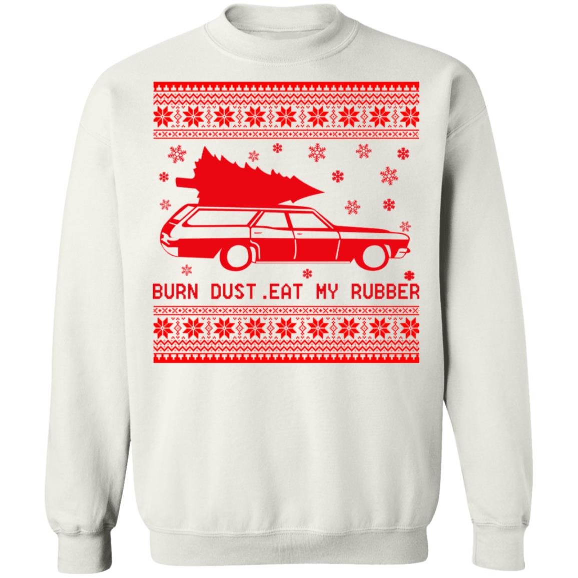 Burn Dust Eat My Rubber Christmas Sweater