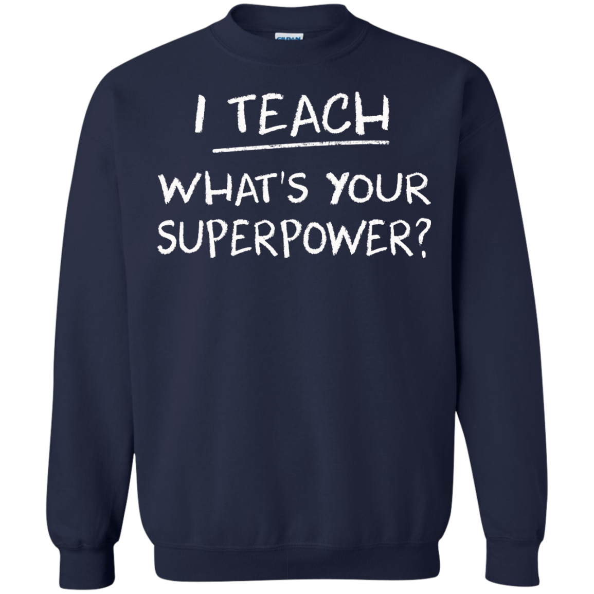 I Teach What Is Your Superpower Shirt, Hoodie, Tank - TeeDragons