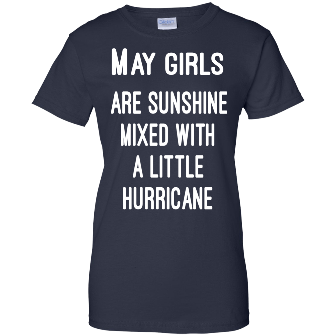 May Girls Are Sunshine Mixed With A Little Hurricane Shirt, Hoodie - TeeDragons