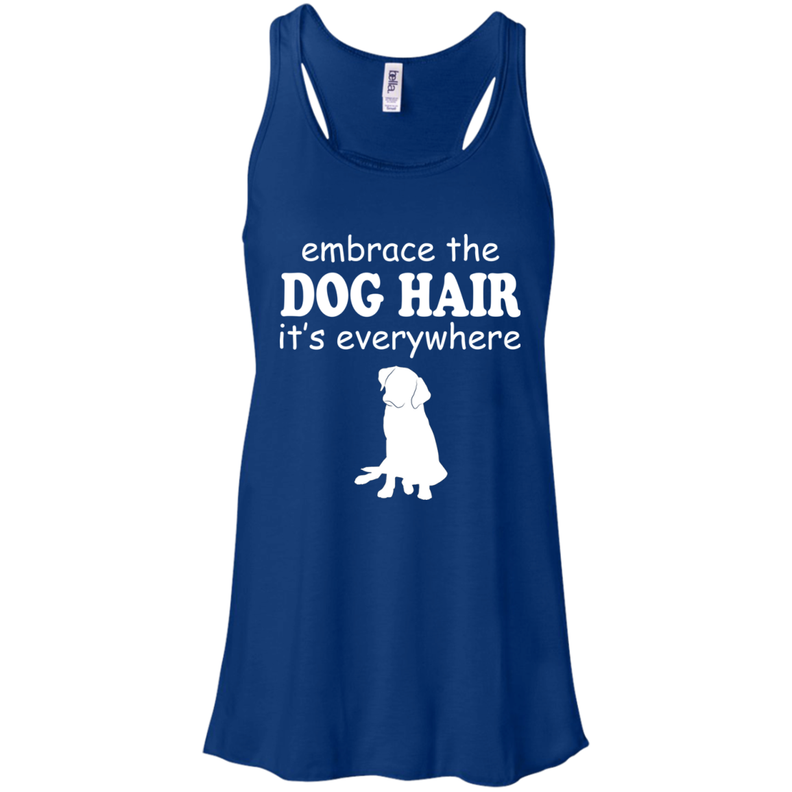 Embrace The Dog Hair It's Everywhere Shirt, Hoodie, Tank - TeeDragons