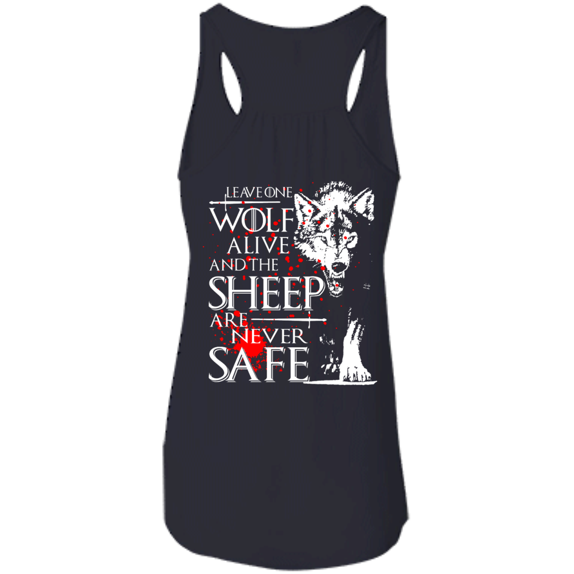 Leave One Wolf Alive And The Sheep Are Never Safe Shirt - Back Design - TeeDragons