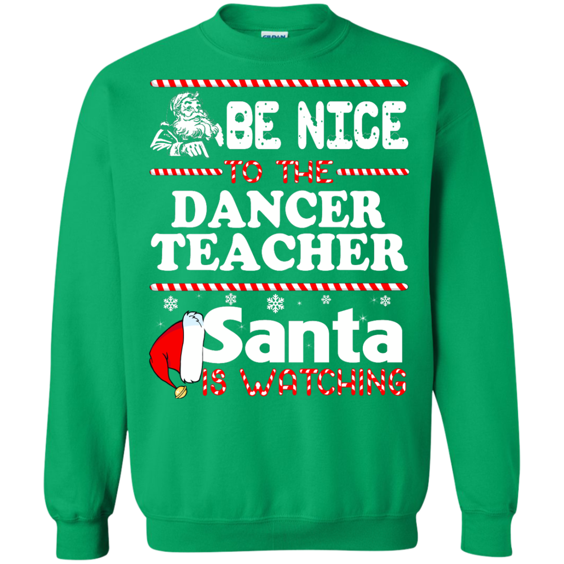 Be Nice To The Dancer Teacher Santa Is Watching Shirt, Hoodie, Tank - TeeDragons