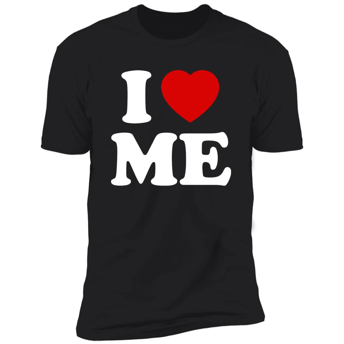 I Love Me Shirt