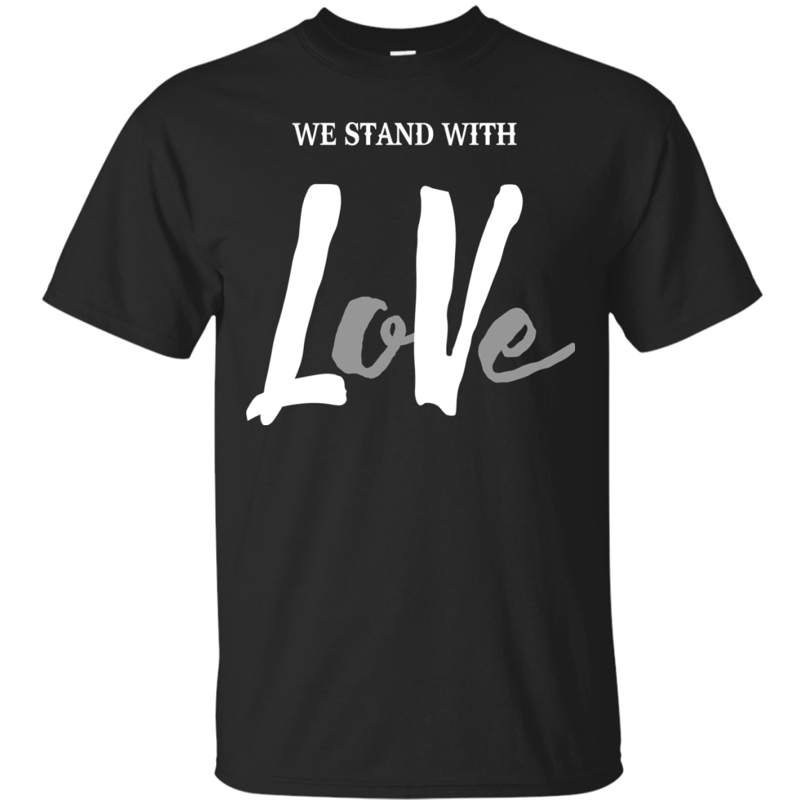 We Stand With Love Shirt, Hoodie, Tank - TeeDragons
