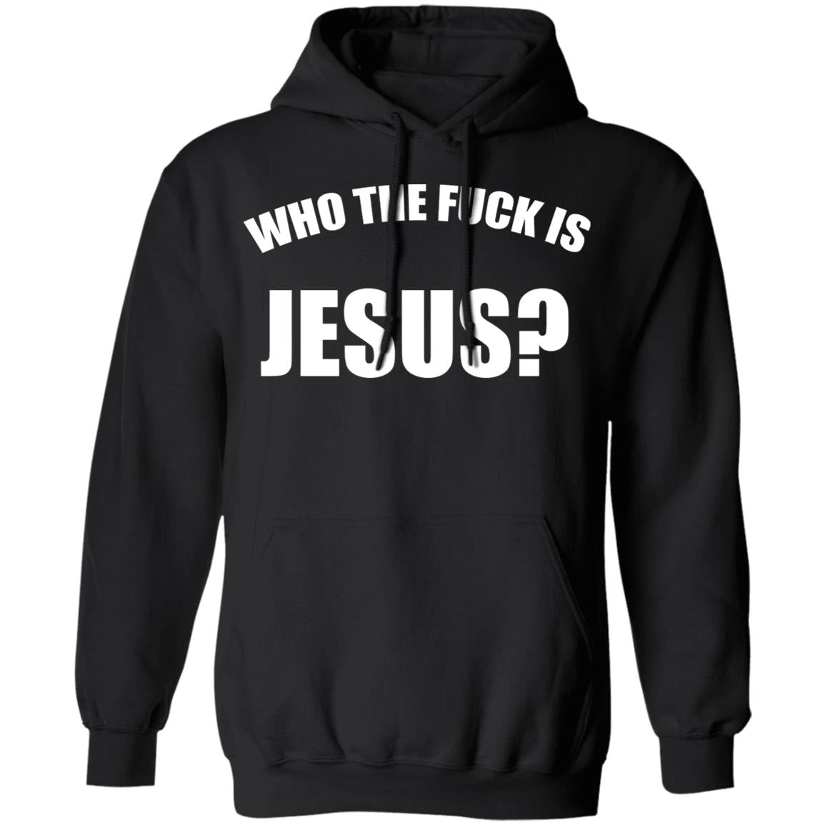 Who The Fuck Is Jesus Shirt