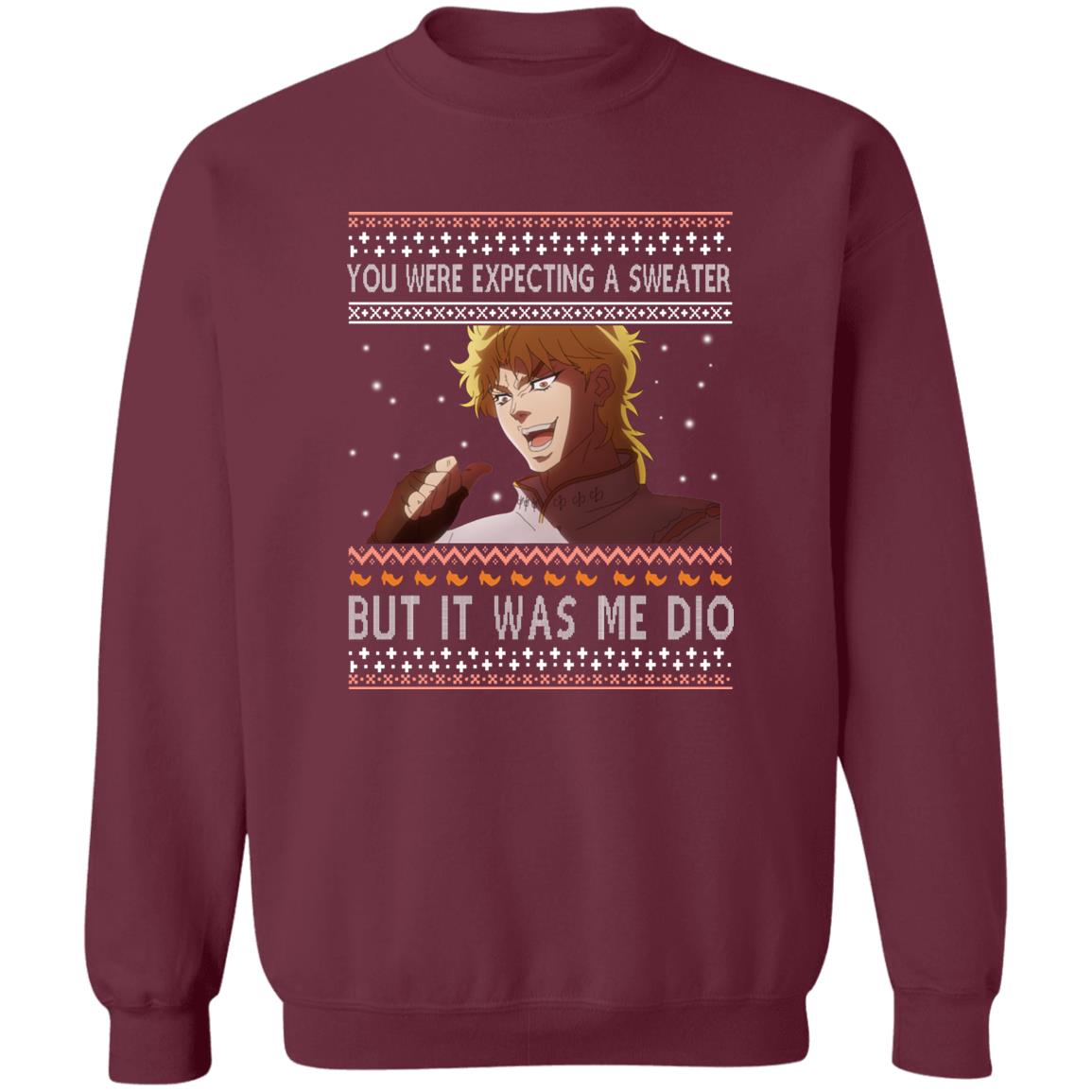 Dio Brando - You Were Expecting A Sweater But It Was Me Dio