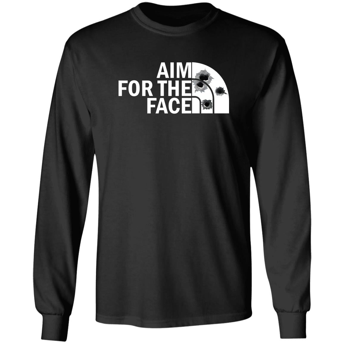 Aim for the face shirt