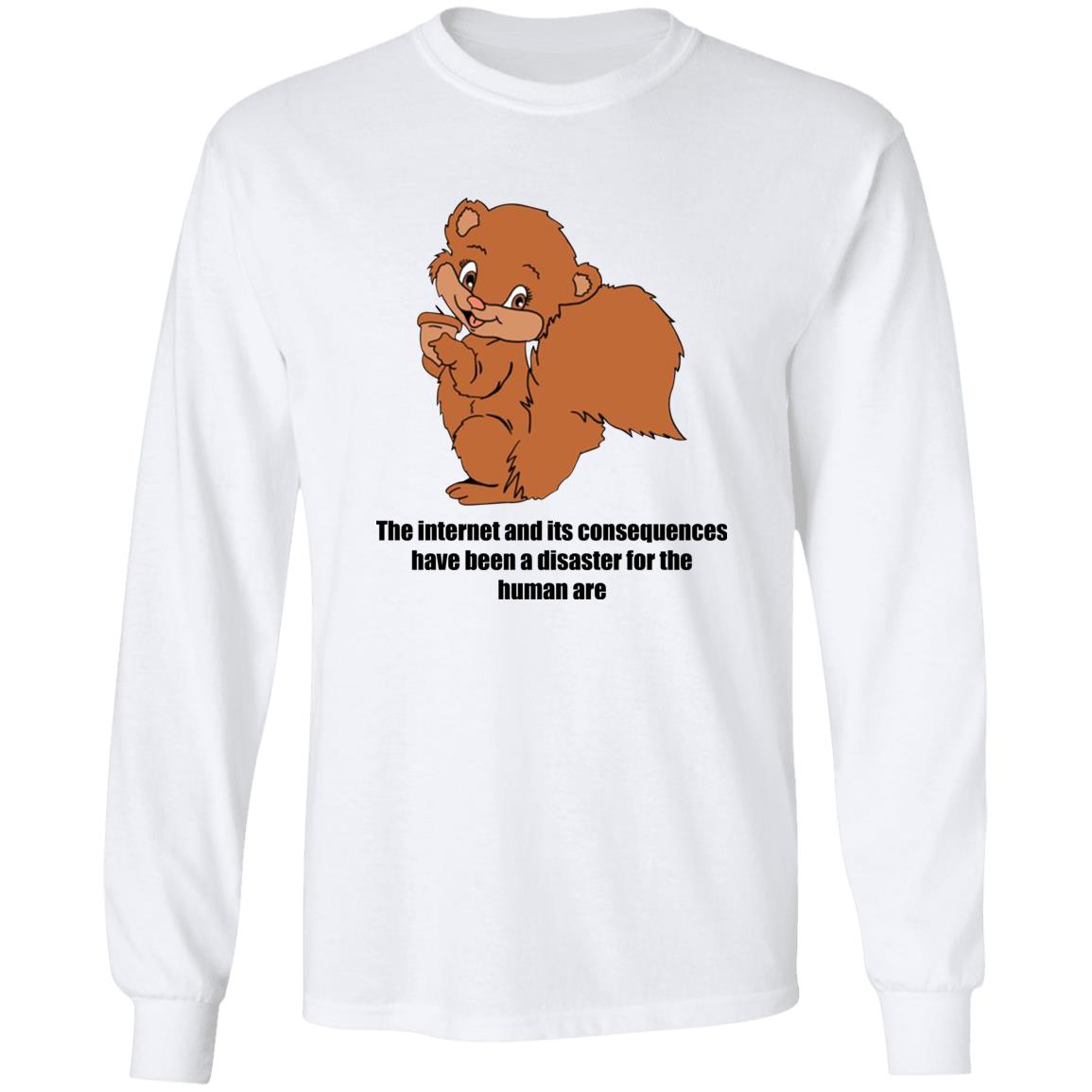The Internet And Its Consequences Have Been A Disaster Shirt - TeeDragons