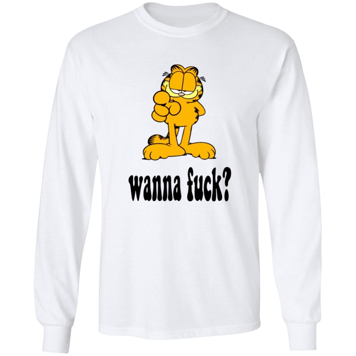 Garfield Wanna Fuck Shirt