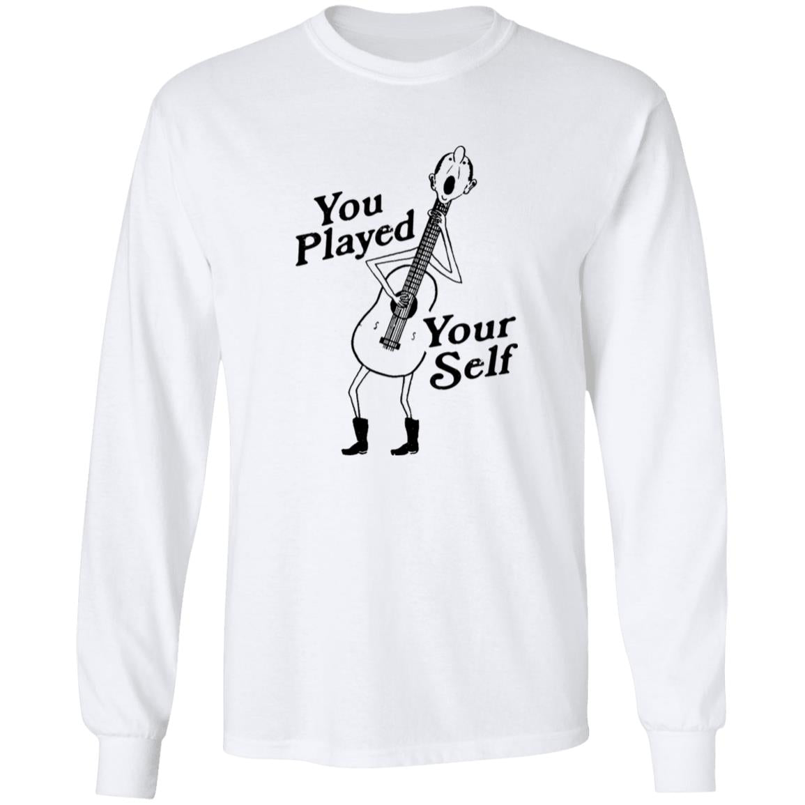 You Played Yourself Shirt