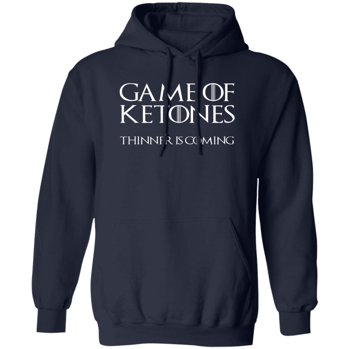 Game Of Ketones Thinner Is Coming Shirt