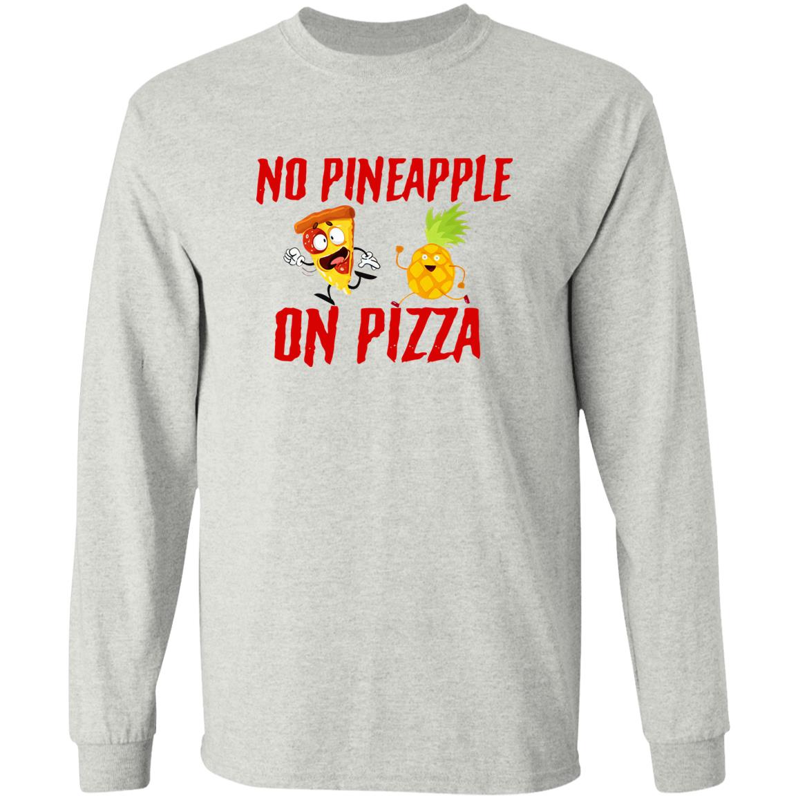No Pineapple On Pizza Shirt - TeeDragons