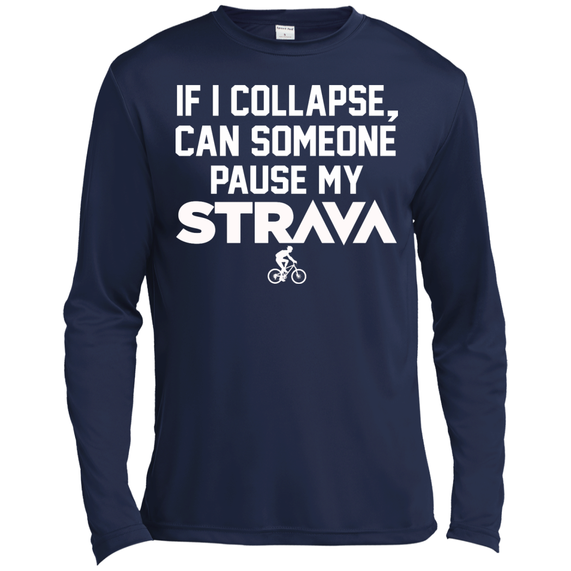 If I Collapse, Can SomeOne Pause My Strava T Shirt, Hoodie, Tank - TeeDragons