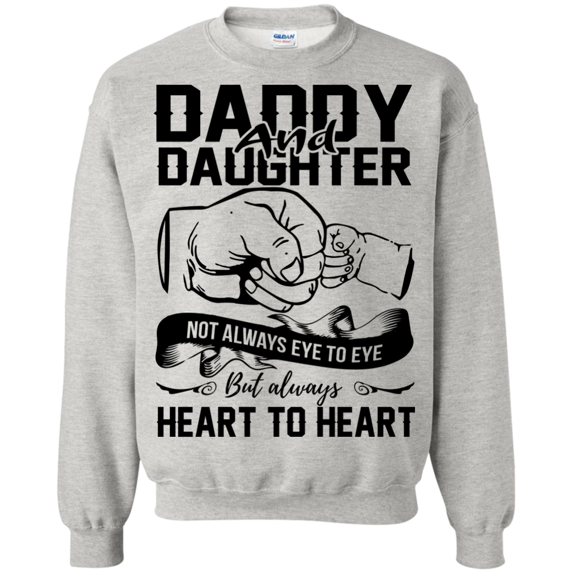Daddy And Daughter Not Always Eye To Eye But Always Heart To Heart Shirt - TeeDragons
