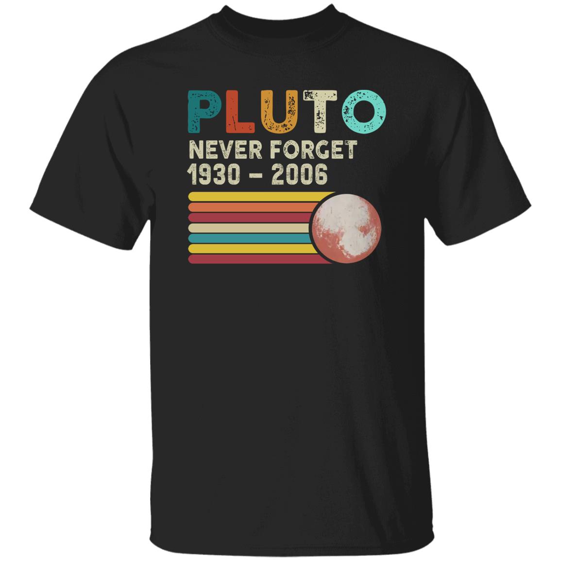 Pluto Never Forget 1930 2006 Shirt
