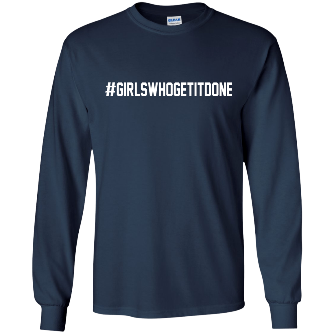 Girls-Who-Get-It-Done Shirt, Hoodie, Tank - TeeDragons