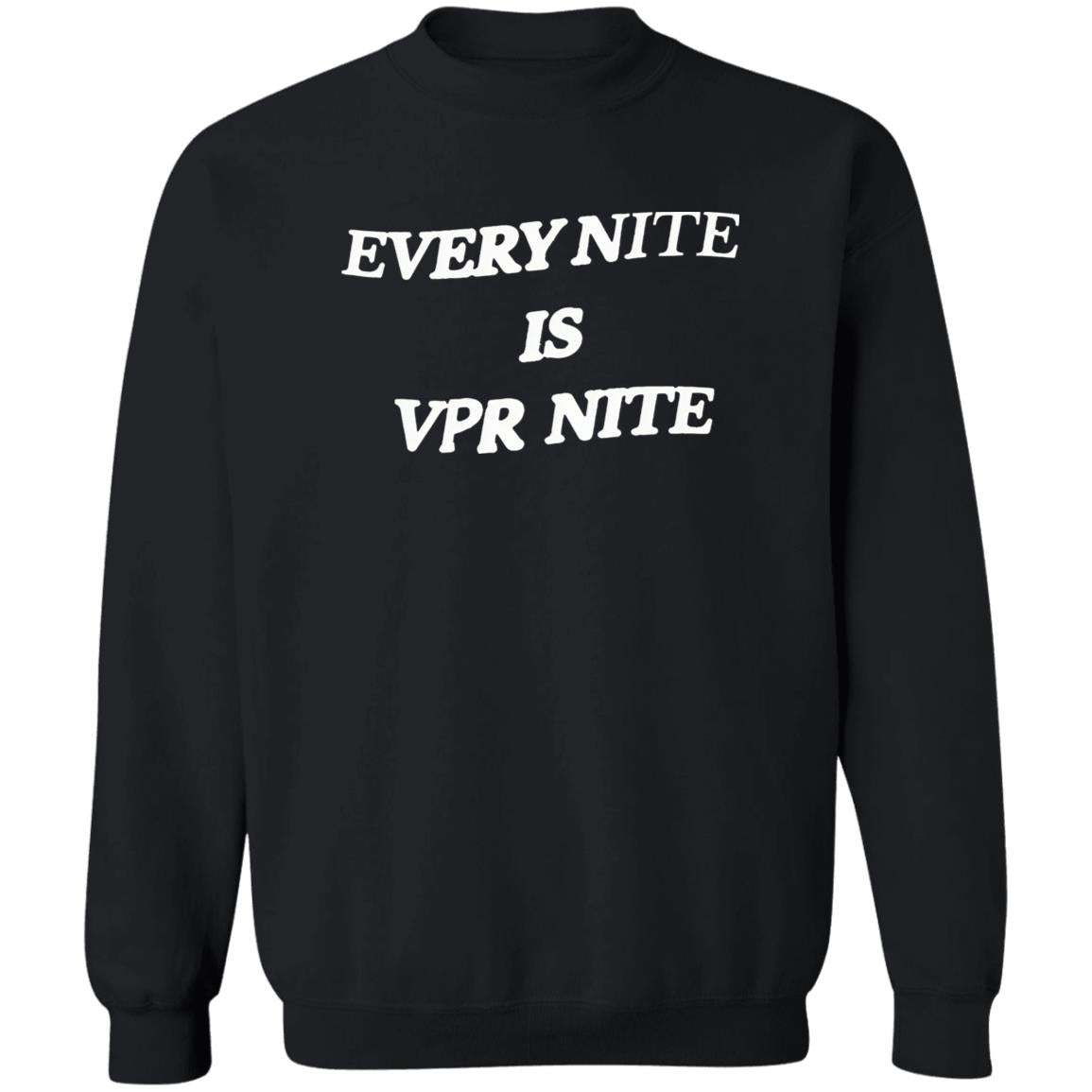 Every Nite Is Vpr Nite Shirt