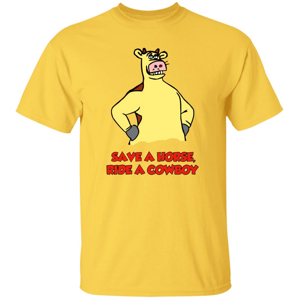 Save A Horse Ride A Cowboy Shirt