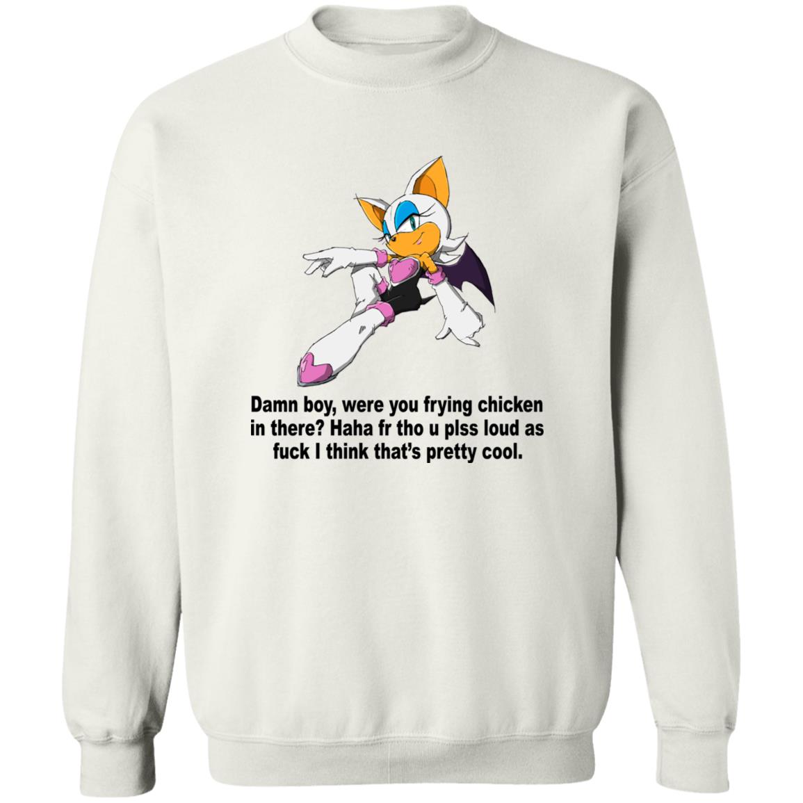 Rouge The Bat – Damn Boy Were You Frying Chicken In There Shirt