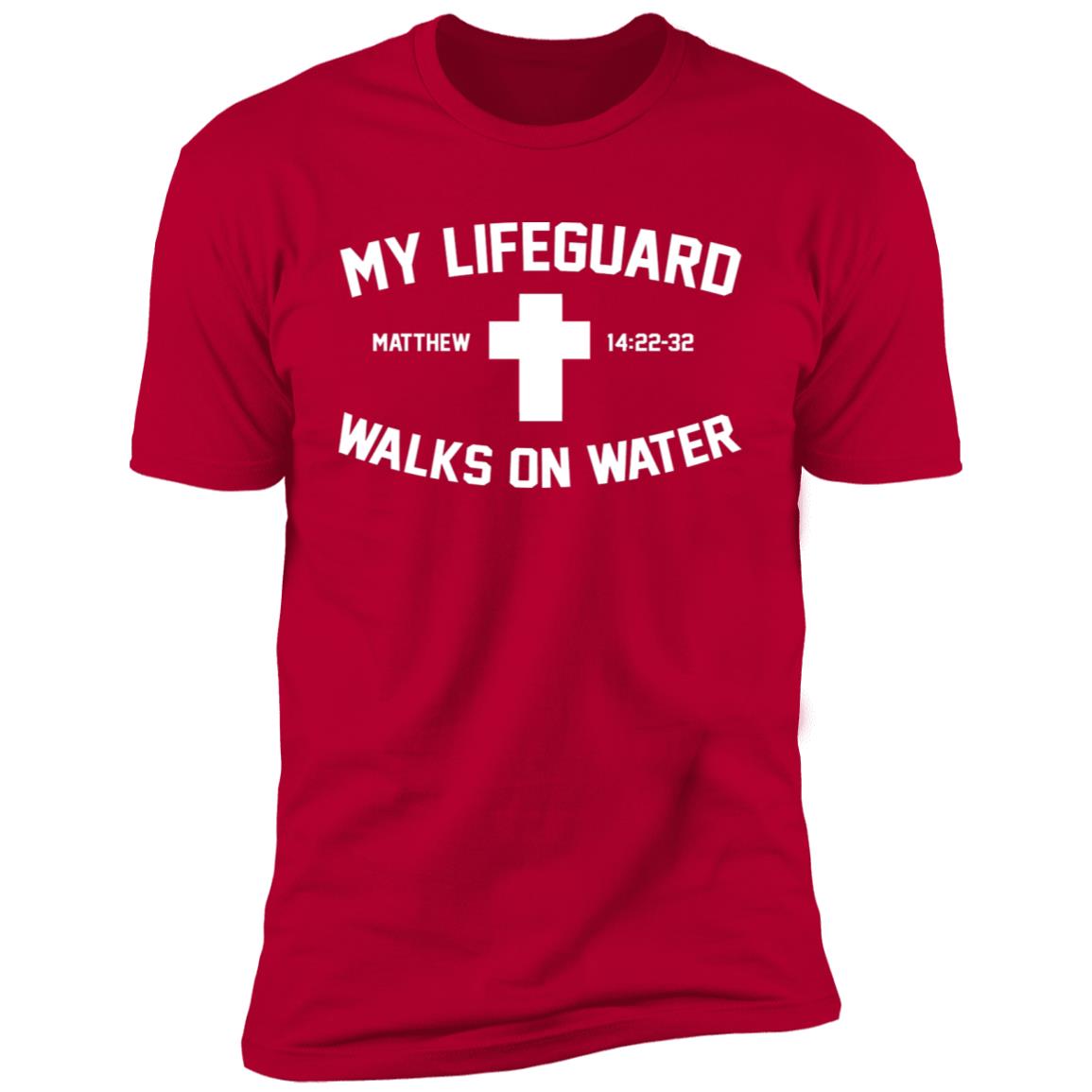 My Lifeguard Walks On Water Shirt