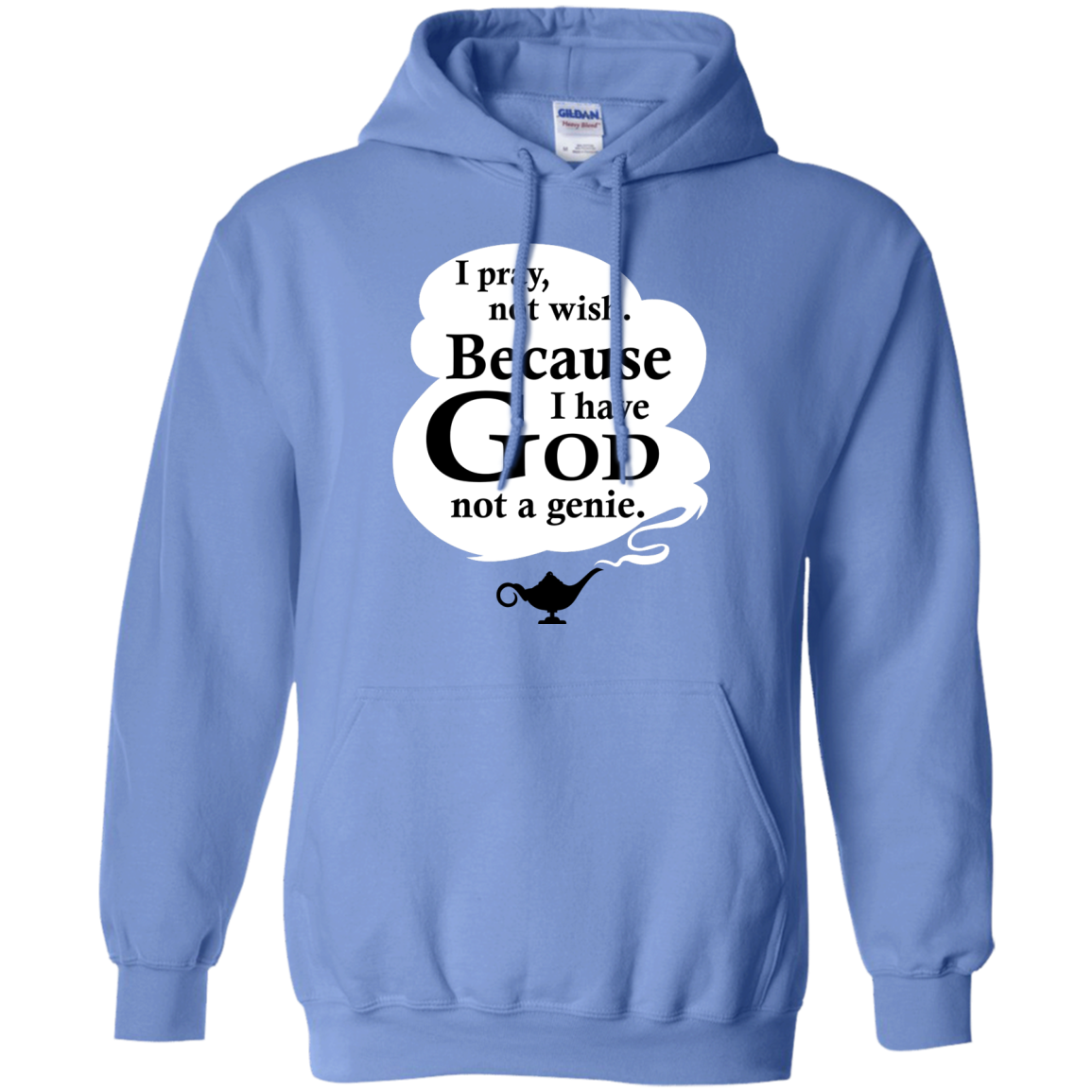 I Pray, Not Wish! Because I Have God Not A Genie T-Shirt - TeeDragons