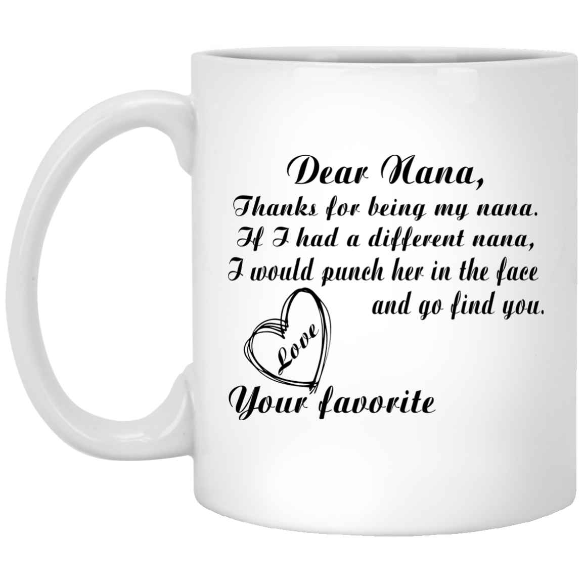 Dear Nana, Thanks For Being My Nana Mugs - TeeDragons