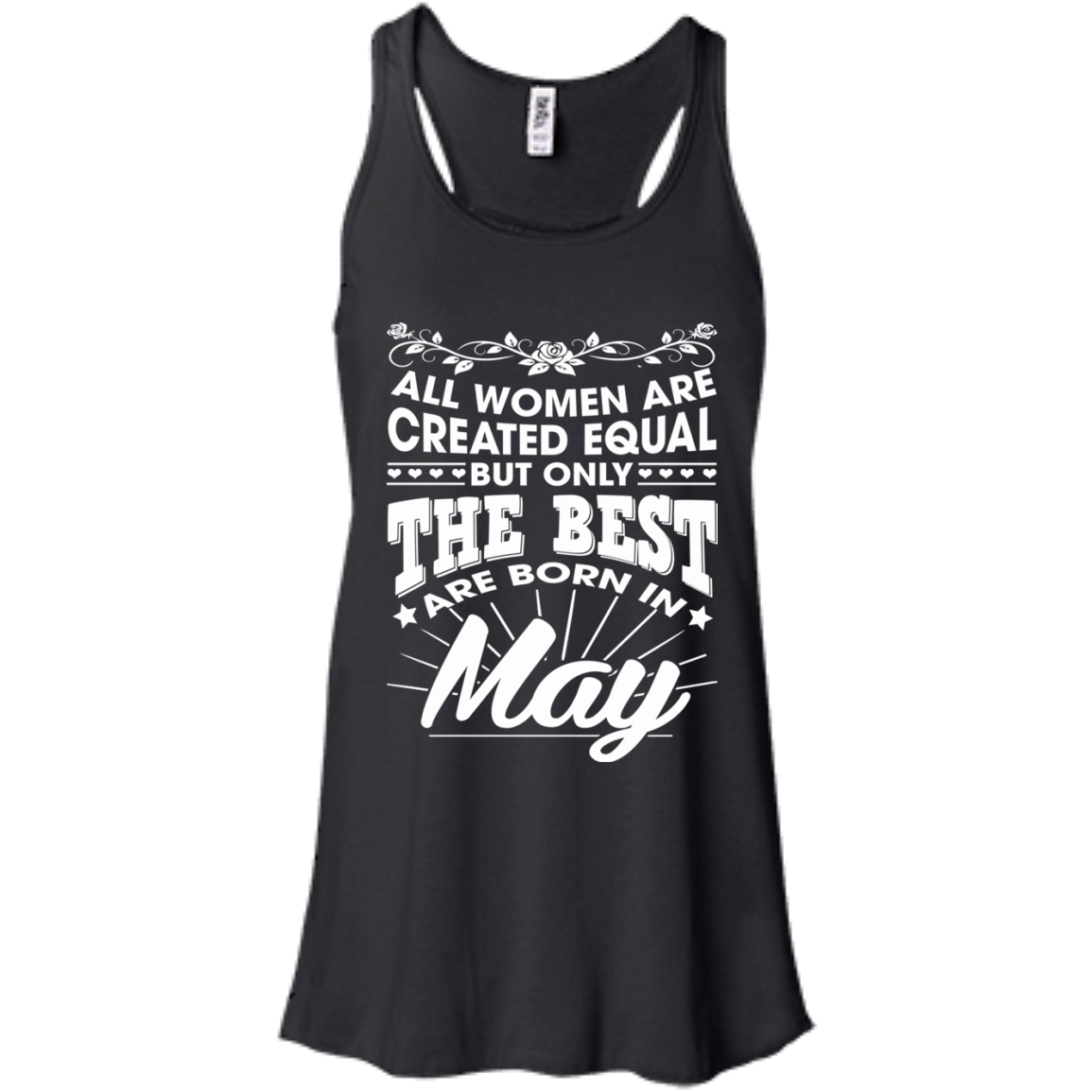 All Women Are Created Equal But Only The Best Are Born In May T-Shirt - TeeDragons