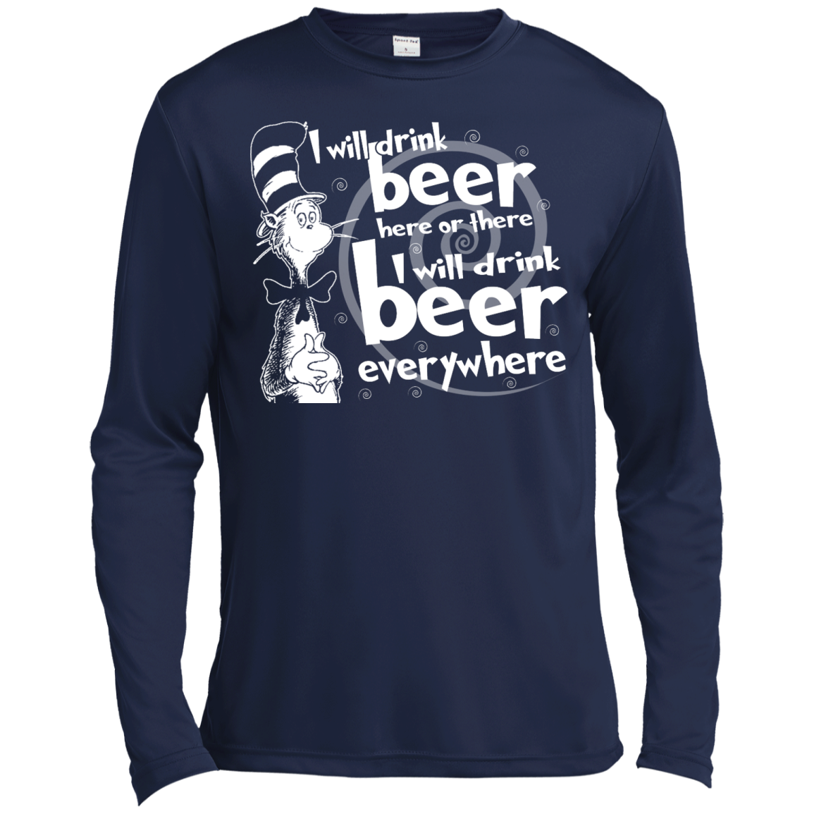I Will Drink Beer Here Or There I Will Drink Beer Everywhere Shirt, Hoodie - TeeDragons