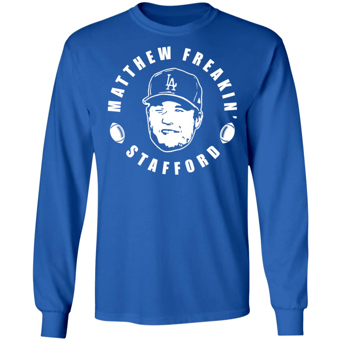 Matthew freakin' stafford shirt