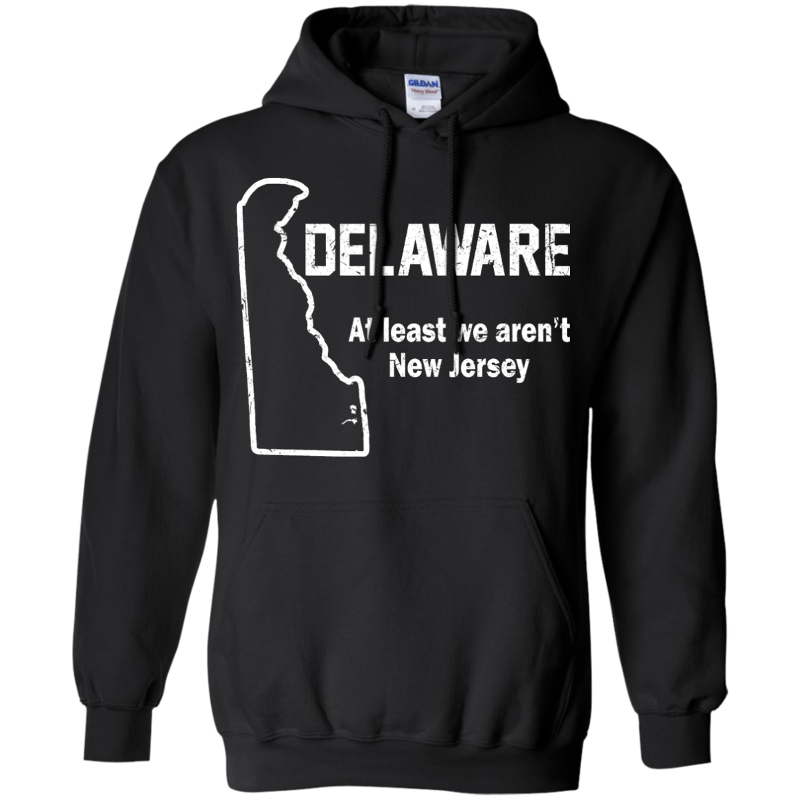 Delaware - At Least We Aren't New Jersey Shirt, Hoodie, Tank - TeeDragons