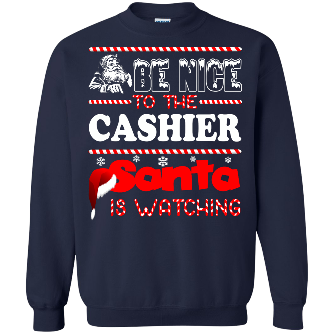 Be Nice To The Cashier Santa Is Watching Shirt, Hoodie, Tank - TeeDragons