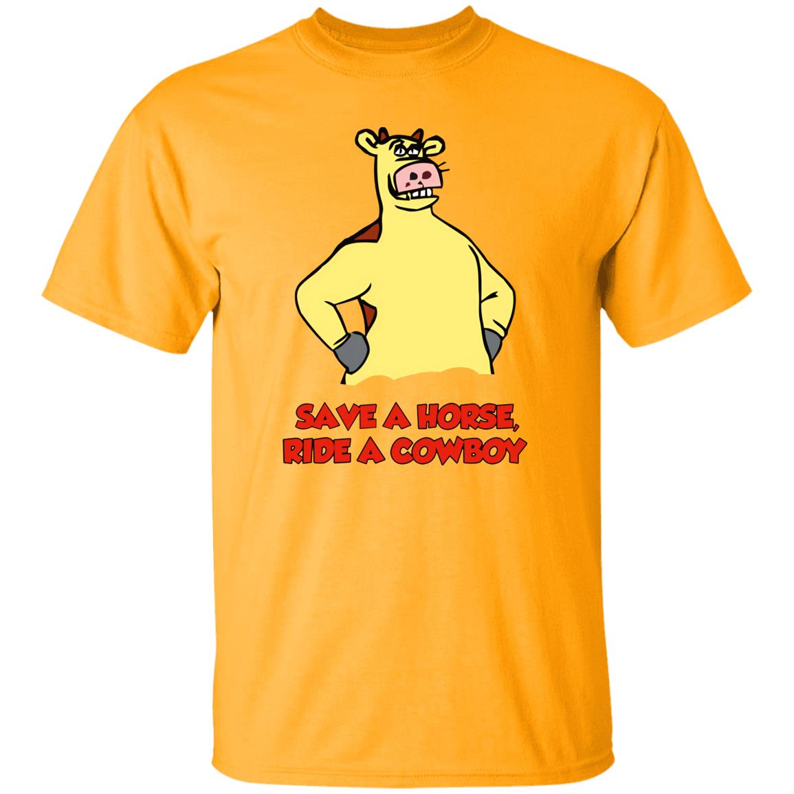 Save A Horse Ride A Cowboy Shirt