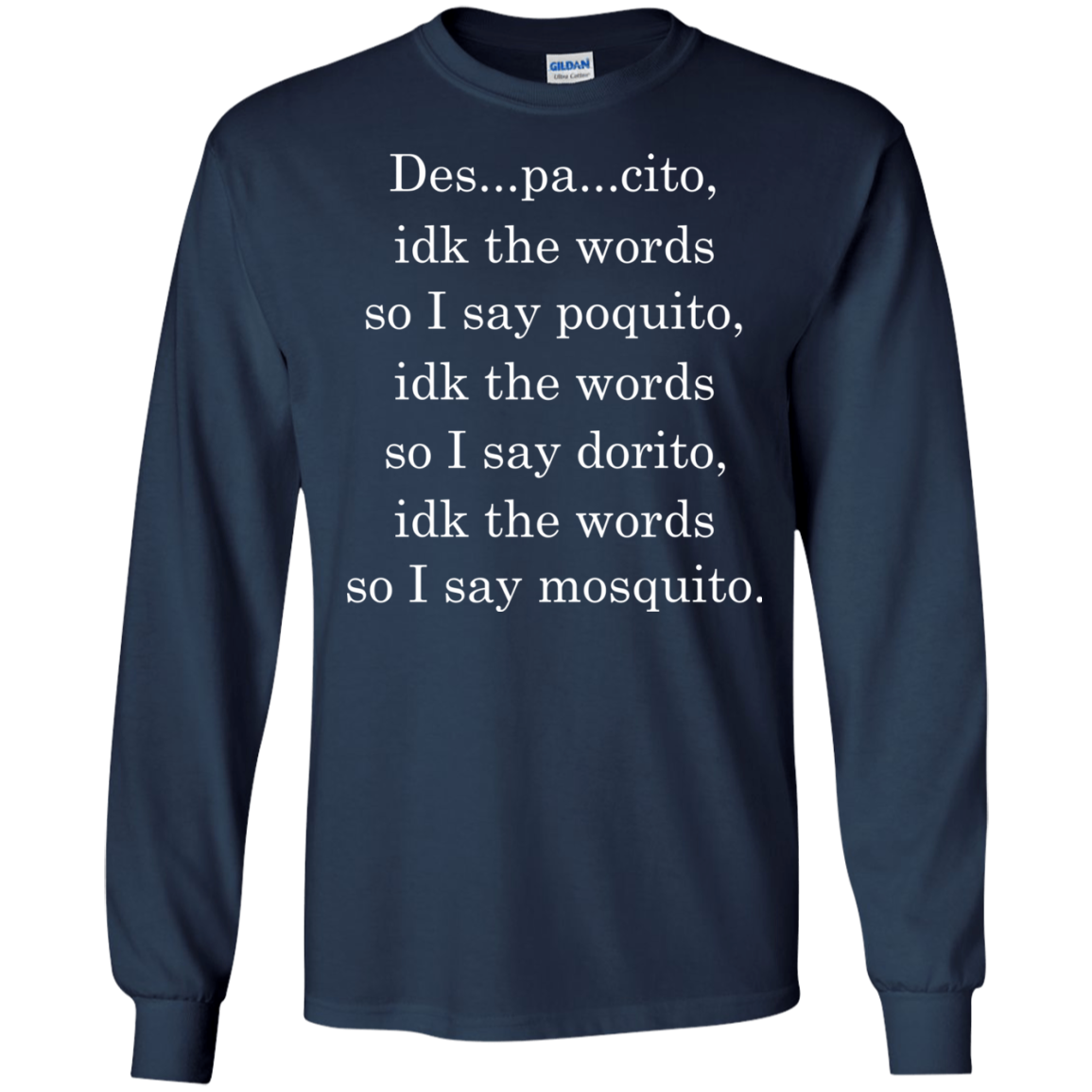 DESPACITO - Despacitoidk The Word Shirt, Hoodie, Tank - TeeDragons