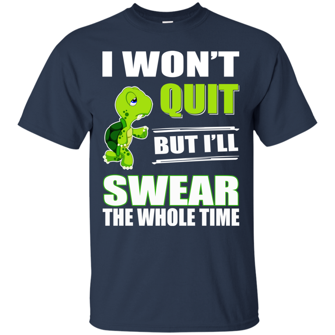 I Won't Quit But I'll Swear The Whole Time Shirt, Hoodie - TeeDragons