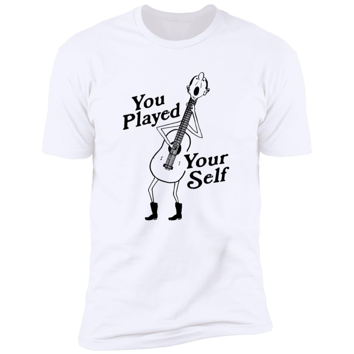 You Played Yourself Shirt