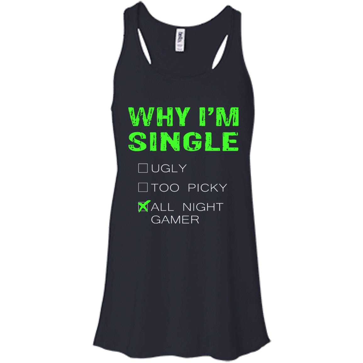 Why I'm Single - All Night Gamer Shirt, Hoodie, Tank - TeeDragons