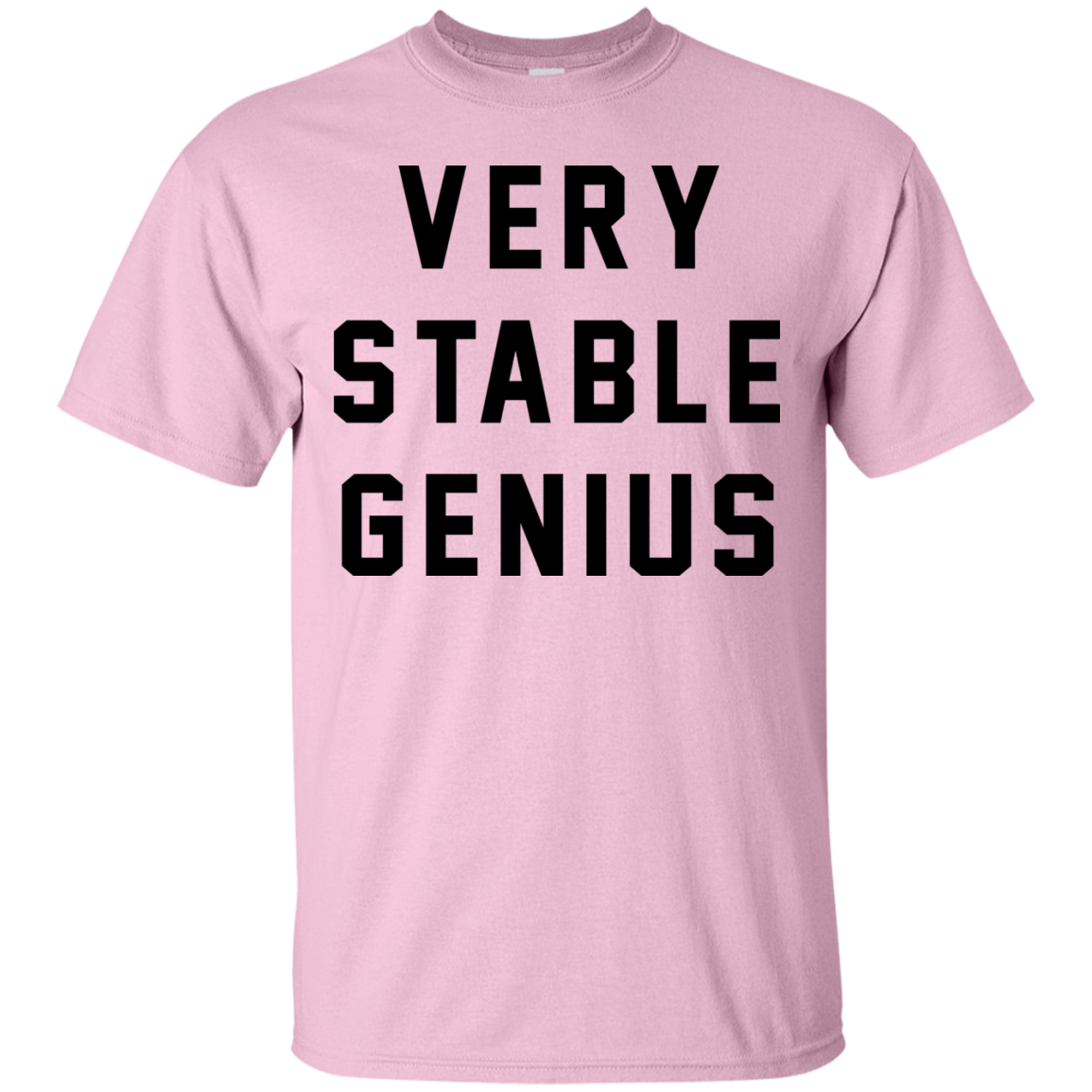 Very Stable Genius Shirt, Hoodie, Tank - TeeDragons