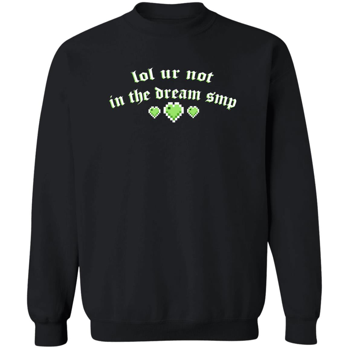 Lol Ur Not In The Dream Smp Shirt