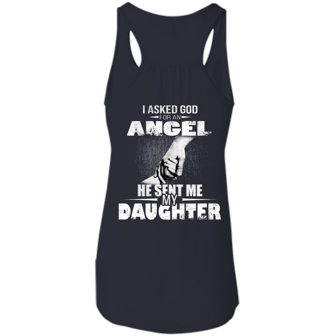 I Asked God For An Angel He Sent Me My Daughter Shirt - Back Design - TeeDragons