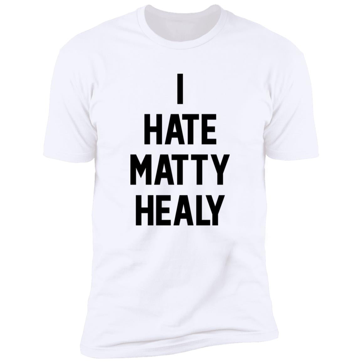 I Hate Matty Healy Shirt