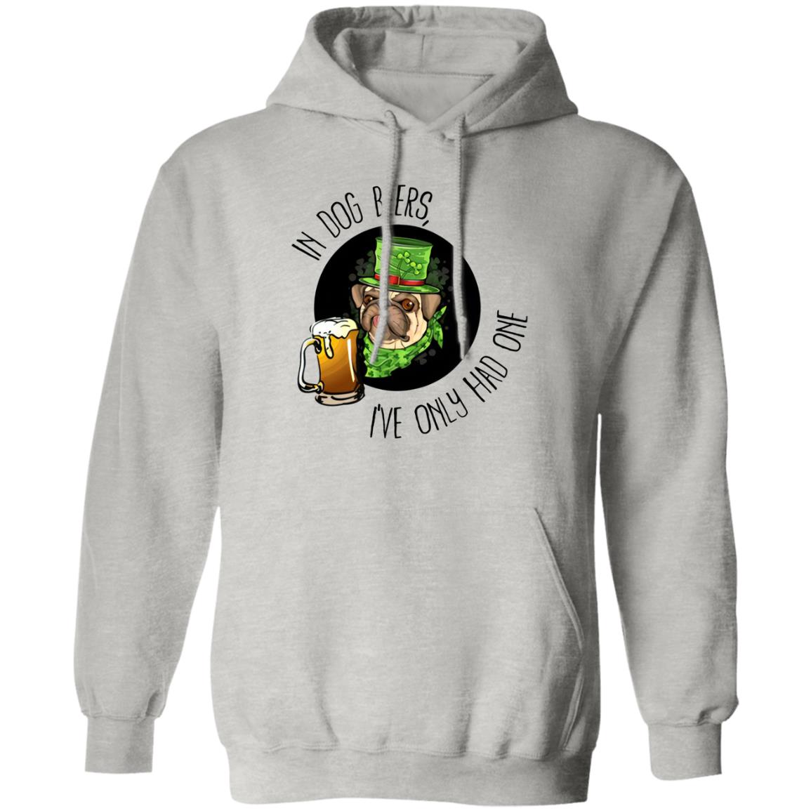 In Dog Beers I’ve Only Had One Shirt - TeeDragons