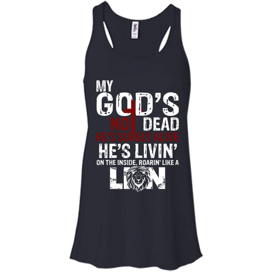 My God's Not Dead He's Surely Alive Shirt, Hoodie, Tank - TeeDragons
